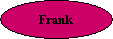 Frank