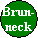 Brun-
neck
